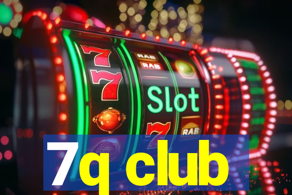 7q club